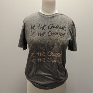 Gray "Be The Change" T-shirt